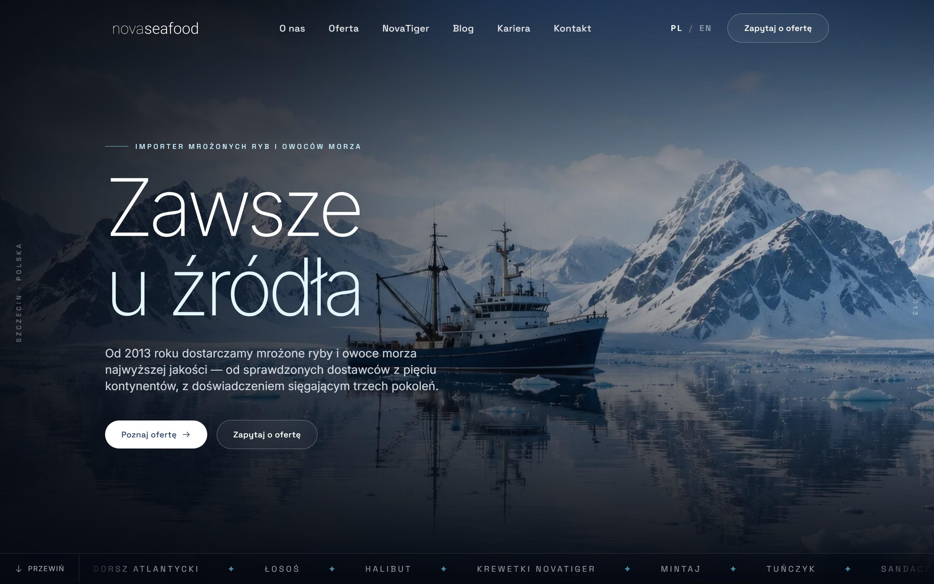 Sekcja główna Nova Seafood — „Zawsze u źródła”